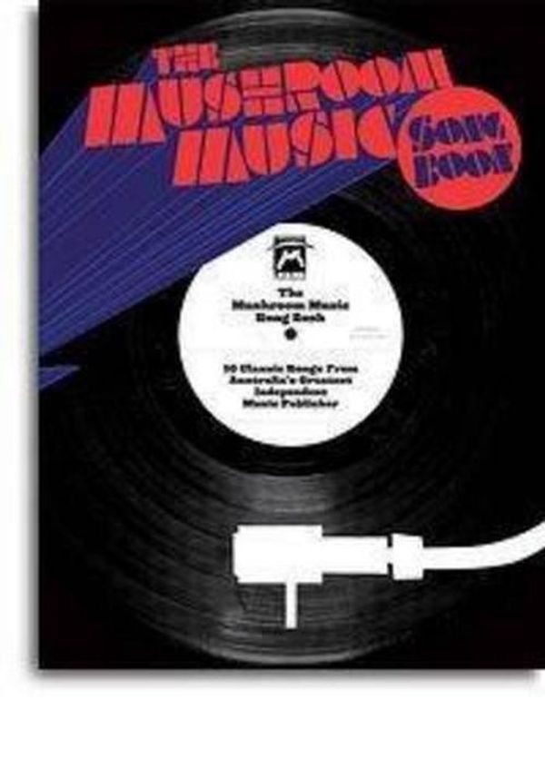 Cover Art for 9781863677219, The Mushroom Music Songbook by Mushroom Music