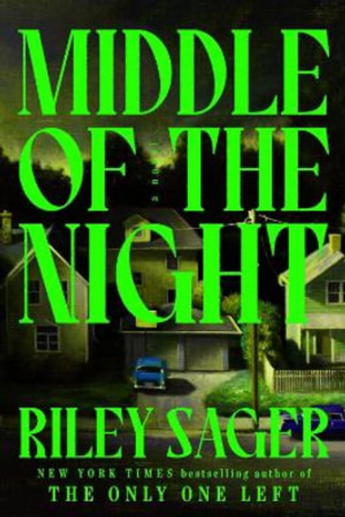 Cover Art for 9780593850718, Middle of the Night: A Novel by Riley Sager
