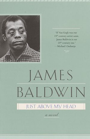 Cover Art for 9780385334563, Just Above My Head by James Baldwin