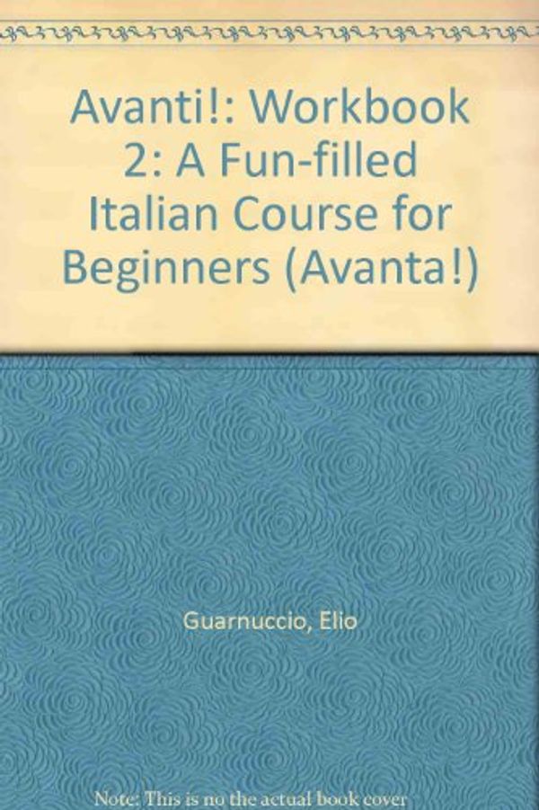 Cover Art for 9780949919175, Avanti!: Workbook 2 by Guarnuccio, Elio, Sedunary, Mr Michael