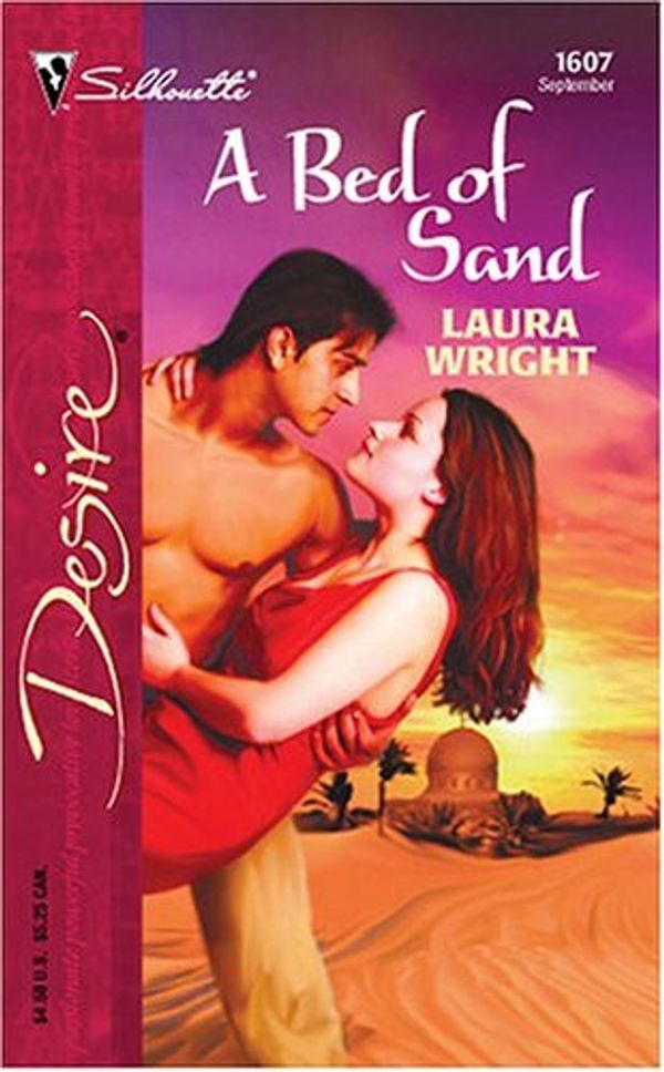 Cover Art for 9780373766079, A Bed Of Sand by Laura Wright