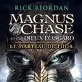 Cover Art for 9782226325198, Magnus Chase et les dieux d'Asgard, Tome 2 : Le marteau de Thor by Rick Riordan