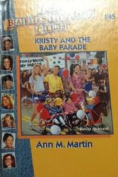 Cover Art for 9780836815696, Kristy and the Baby Parade (Baby-Sitters Club) by Ann M. Martin