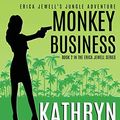 Cover Art for 9781925827163, Monkey Business by Kathryn Ledson