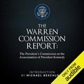 Cover Art for B00GG0BTWG, The Warren Commission Report: The President's Commission on the Assassination of President Kennedy by Michael Beschloss (introduction), The Warren Commission