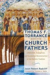 Cover Art for 9781498227537, Thomas F. Torrance and the Church Fathers by Jason Robert Radcliff