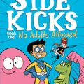 Cover Art for 9780143795872, Super Sidekicks 1: No Adults Allowed by Gavin Aung Than