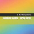 Cover Art for 9781730734359, Rainbow Valley: Large Print by L. M. Montgomery