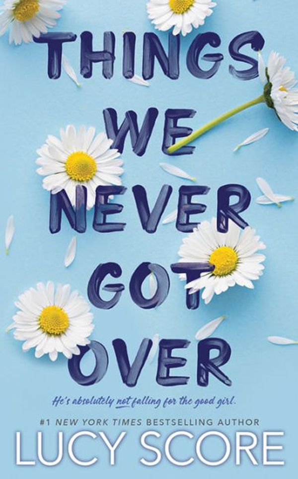 Cover Art for 9781638087137, Things We Never Got Over by Lucy Score