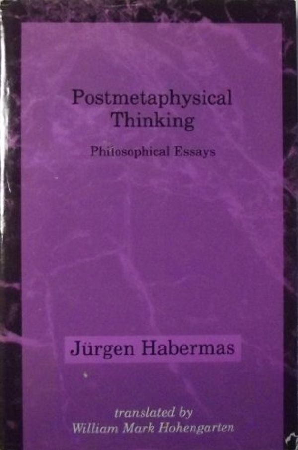 Cover Art for 9780262082099, Postmetaphysical Thinking by Jurgen. Habermas