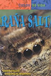 Cover Art for 9780836829891, La Arana Saltadora = Jumping Spider (Ciclos de Vida) (Spanish Edition) by David M. Schwartz