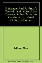 Cover Art for 9781416032212, Sleisenger And Fordtran's Gastrointestinal And Liver Disease Online by Feldman, Mark/ Friedman, Lawrence S./ Brandt, Lawrence J.
