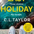 Cover Art for 9780008379254, Her Last Holiday by C.l. Taylor