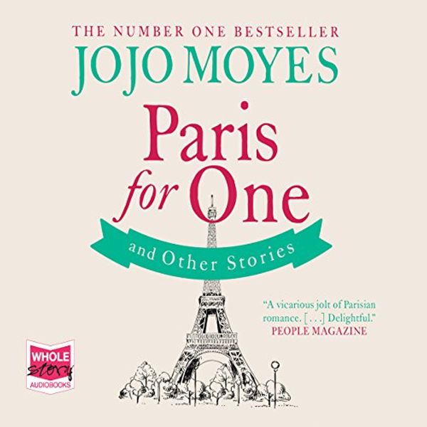 Cover Art for B01N14CWTT, Paris for One and Other Stories by Jojo Moyes