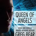 Cover Art for B00J52FMG6, Queen of Angels by Greg Bear
