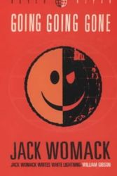 Cover Art for 9780006511052, Going, Going, Gone by Jack Womack