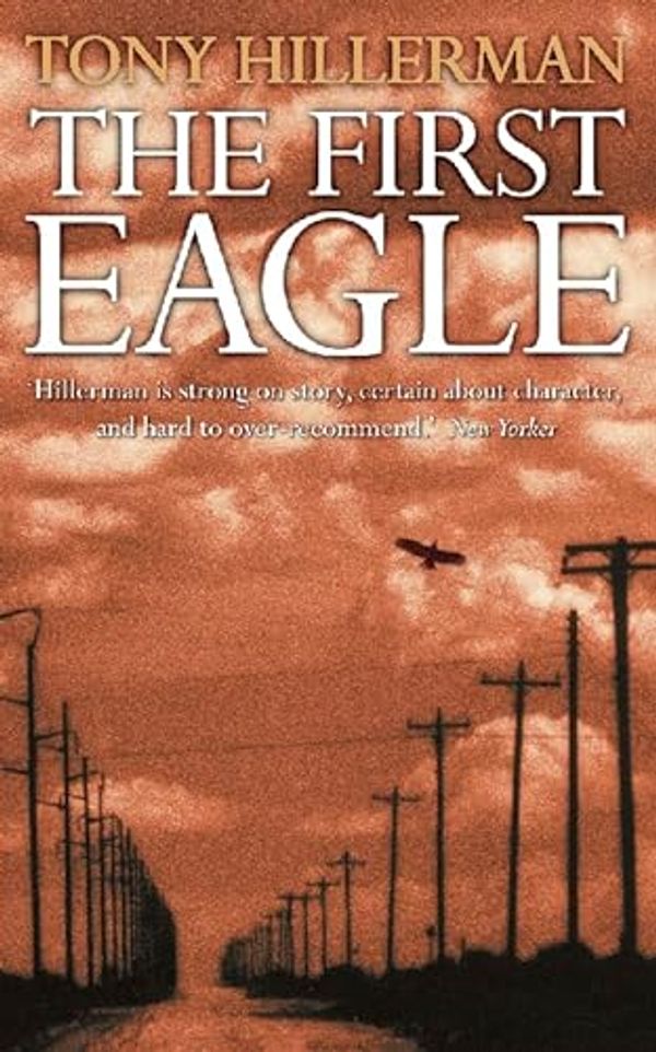 Cover Art for 9780006513117, The First Eagle by Tony Hillerman