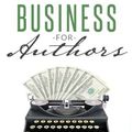 Cover Art for B01FKU2174, Business for Authors: How to be an Author Entrepreneur by Joanna Penn (2014-09-19) by Joanna Penn