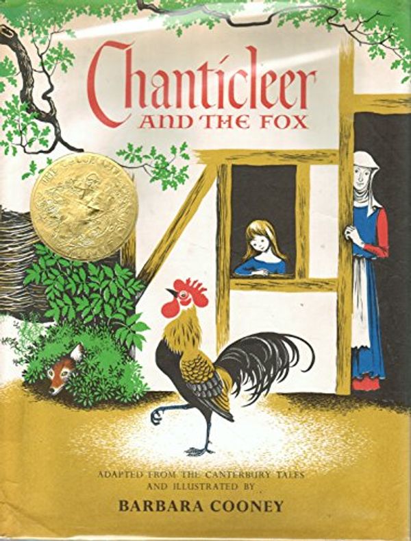 Cover Art for 9780690043181, Chanticleer and the Fox by Barbara Cooney, Geoffrey Chaucer