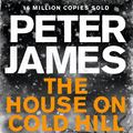 Cover Art for 9781447290674, The House on Cold Hill by Peter James