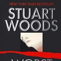 Cover Art for 9780061013423, Worst Fears Realized by Stuart Woods