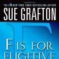 Cover Art for B00HTCNE3W, F is for Fugitive: A Kinsey Millhone Mystery (Kinsey Millhone Alphabet Mysteries) by Sue Grafton(2005-11-29) by Sue Grafton