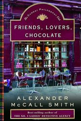 Cover Art for 9780375422997, Friends, Lovers, Chocolate by McCall Smith, Alexander