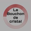 Cover Art for 9781679989582, Le Bouchon de cristal by Maurice LeBlanc