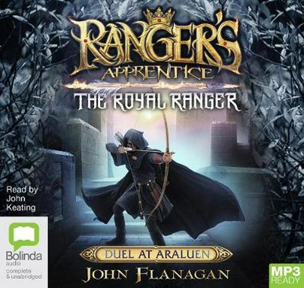 Cover Art for 9781489480972, The Royal Ranger: Duel At Araluen by John Flanagan