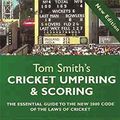 Cover Art for 9780297646044, Cricket Umpiring and Scoring by Tom Smith