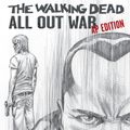 Cover Art for 9781632152206, The Walking Dead: All Out War AP Edition by Charlie Adlard, Cliff Rathburn, Robert Kirkman