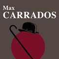 Cover Art for 9798612714330, Max Carrados by Bramah