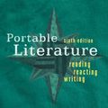 Cover Art for 9781413022810, Portable Literature: Reading, Reacting, Writing by Laurie G. Kirszner