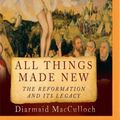 Cover Art for 9781536696400, All Things Made New by Diarmaid MacCulloch