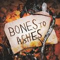 Cover Art for 9780099561965, Bones to Ashes by Kathy Reichs