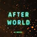 Cover Art for 9781668023457, After World: A Novel by Debbie Urbanski