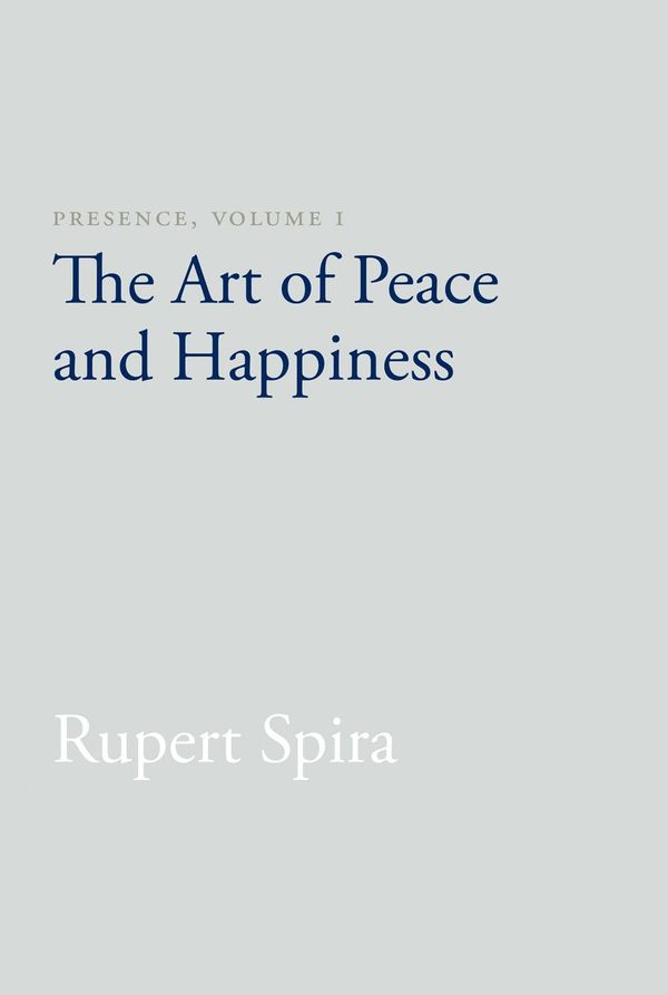 Cover Art for 9781626258761, Presence, Volume I by Rupert Spira