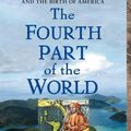 Cover Art for 9781439160428, The Fourth Part of the World by Toby Lester