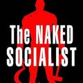 Cover Art for 9781478273486, The Naked Socialist by Paul B Skousen