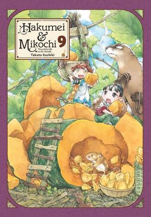 Cover Art for 9781975335526, Hakumei & Mikochi: Tiny Little Life in the Woods, Vol. 9 by Takuto Kashiki