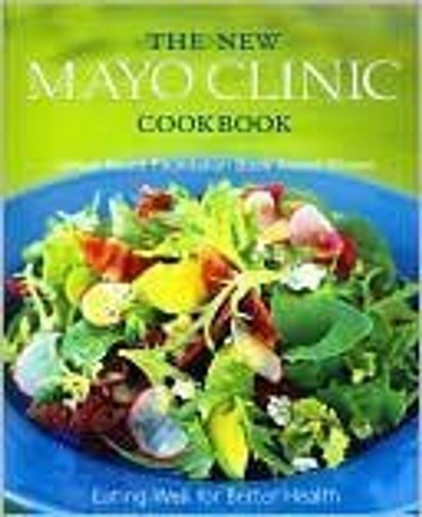 Cover Art for 9781740899727, The New Mayo Clinic Cookbook by Cheryl Forberg RD