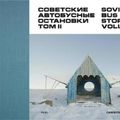 Cover Art for 9780993191183, Soviet Bus Stops Volume II by Christopher Herwig