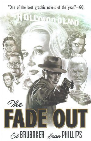 Cover Art for 9781534308602, The Fade Out: The Complete Collection by Ed Brubaker