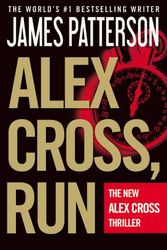 Cover Art for 9780316224239, Alex Cross, Run by James Patterson