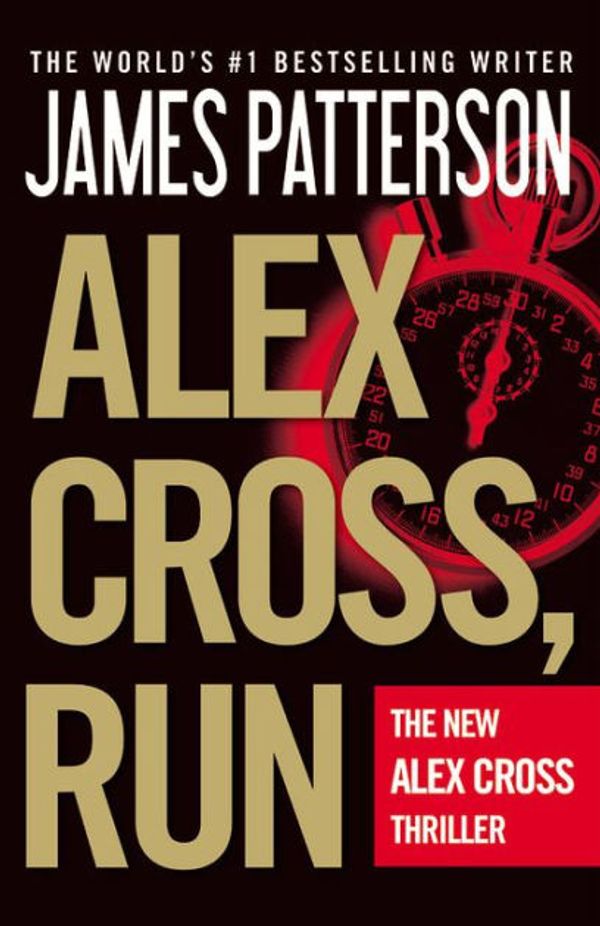 Cover Art for 9780316224239, Alex Cross, Run by James Patterson