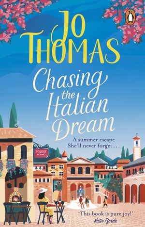 Cover Art for 9780552176866, Chasing the Italian Dream by Jo Thomas
