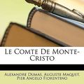 Cover Art for 9781147695021, Le Comte de Monte-Cristo by Pier Angelo Fiorentino