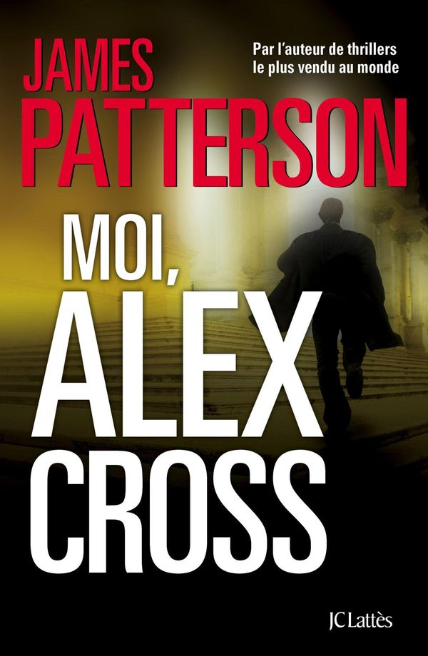 Cover Art for 9782709644433, Moi, Alex Cross by James Patterson