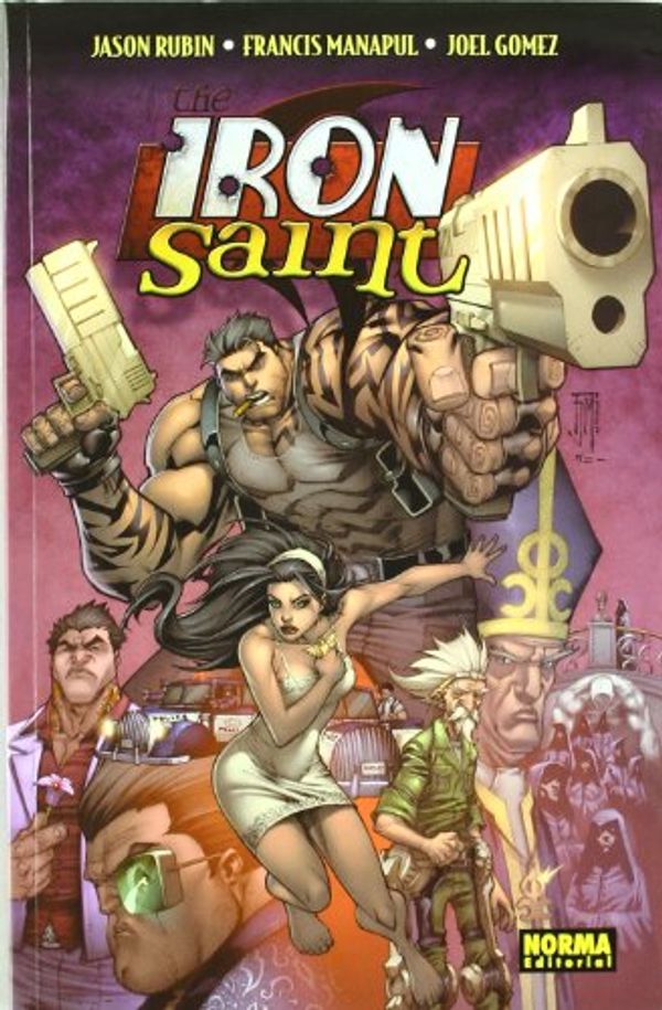 Cover Art for 9788467906820, The Iron Saint by Jason Rubin, Francis Manapul, Joel Gomez