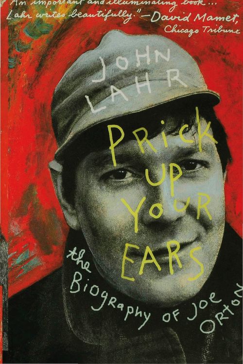 Cover Art for 9780747560142, Prick Up Your Ears by John Lahr